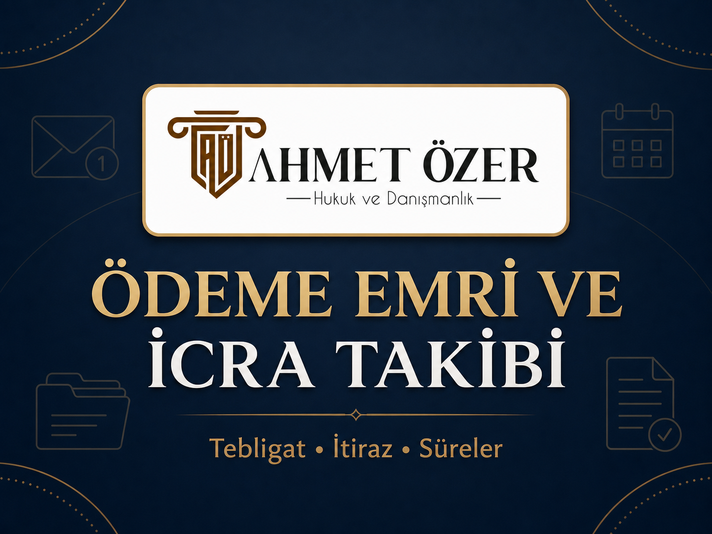 Ödeme Emri Geldiğinde: Süreler ve İlk Adımlar kapak görseli
